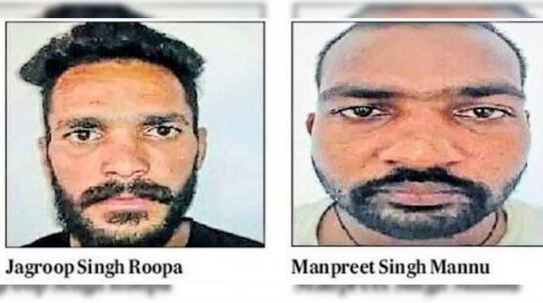 गैंगस्टर जगरूप सिंह रूपा और मनप्रीत सिंह उर्फ ​​मन्नू कुसा