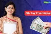 8th Pay Commission: सैलरी के अलावा बोनस, ग्रेच्युटी, भत्तो की समीक्षा करेगा आयोग, मई 2027 तक आएगी रिपोर्ट