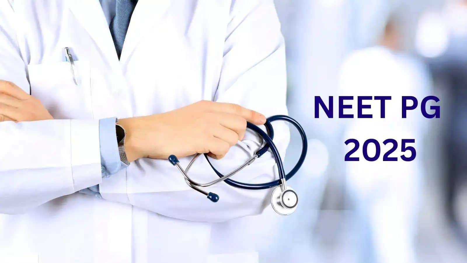 NEET PG 2025: कब जारी होगा नीट पीजी 2025 का रिजल्ट? इन आसान तरीकों से करें चेक