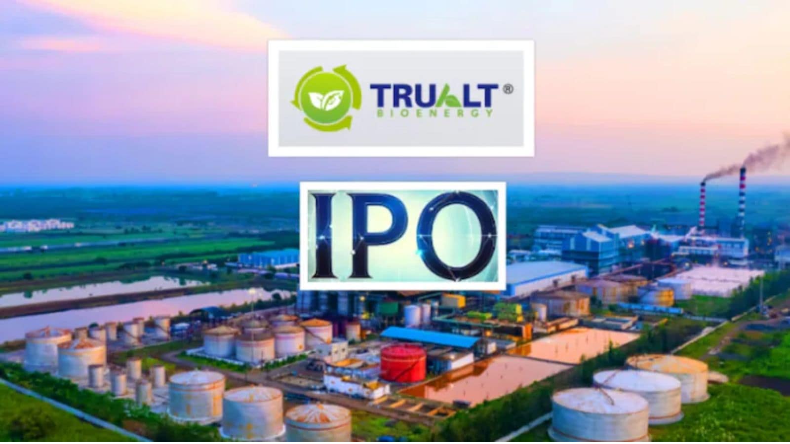TruAlt Bioenergy IPO: पहले दिन 16% हुआ सब्सक्राइब, GMP से मिल रहे बंपर लिस्टिंग के संकेत, जानिए क्या है एक्सपर्ट्स की राय? - trualt bioenergy ipo day 1 issue booked 16 percent