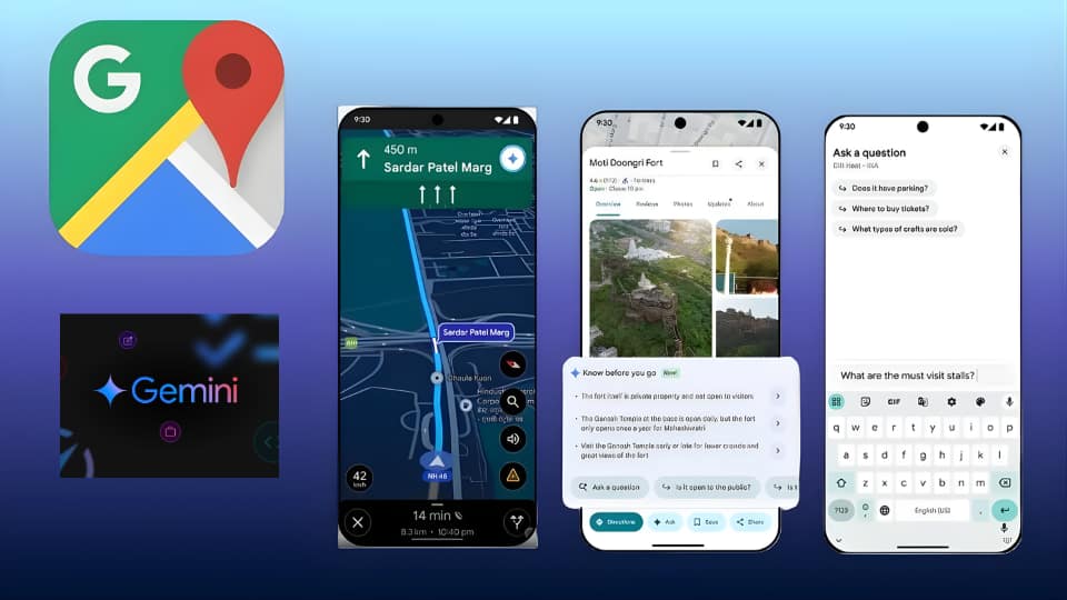 भारत में लॉन्च हुआ Gemini-पॉवर्ड Google Maps, AI से मिलेगा स्मार्ट और हैंड्स फ्री नेविगेशन अनुभव भारत में लॉन्च हुआ Gemini-पॉवर्ड Google Maps, AI से मिलेगा स्मार्ट और हैंड्स फ्री नेविगेशन अनुभव