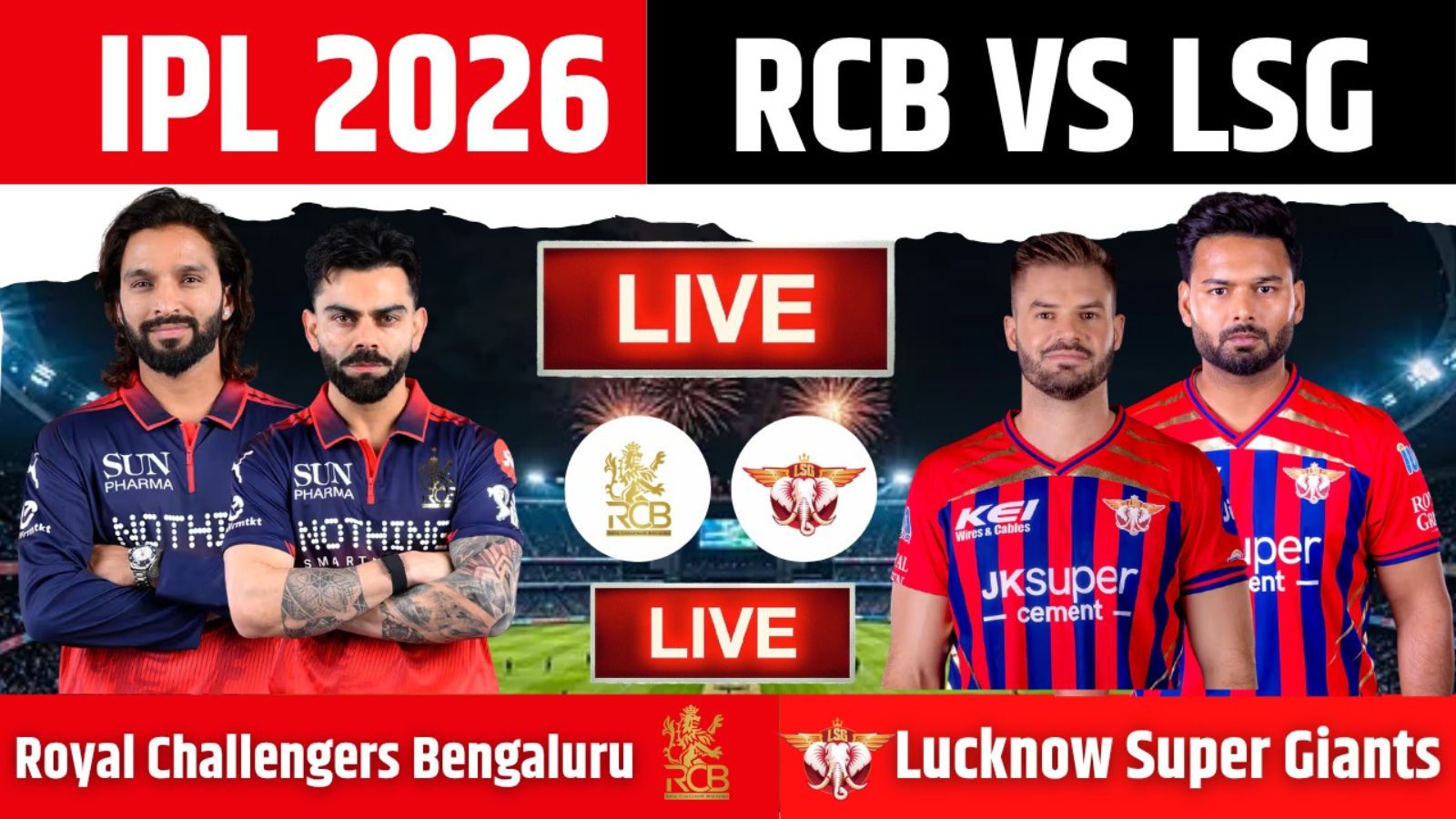 RCB vs LSG IPL 2026 Match Highlights: बेंगलुरु की तूफानी जीत, लखनऊ को दी पांच विकेट से मात