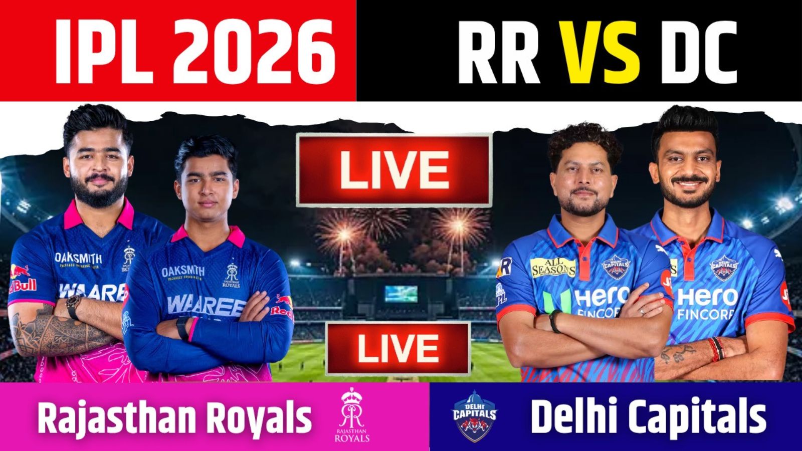 RR vs DC IPL 2026 Match Live Score: राजस्थान ने जीता टॉस, पहले बल्लेबाजी का किया फैसला