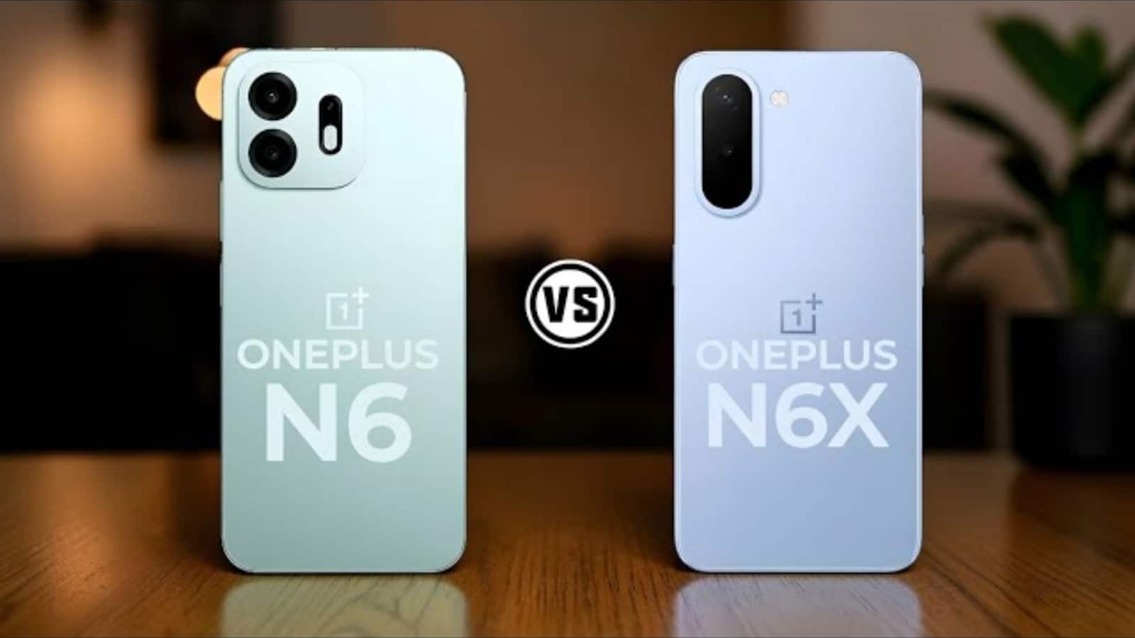 OnePlus N6 vs OnePlus N6x: कैमरा, बैटरी और स्टोरेज में कौन सा फोन आपके लिए है बेस्ट? OnePlus N6 vs OnePlus N6x: कैमरा, बैटरी और स्टोरेज में कौन सा फोन आपके लिए है बेस्ट?