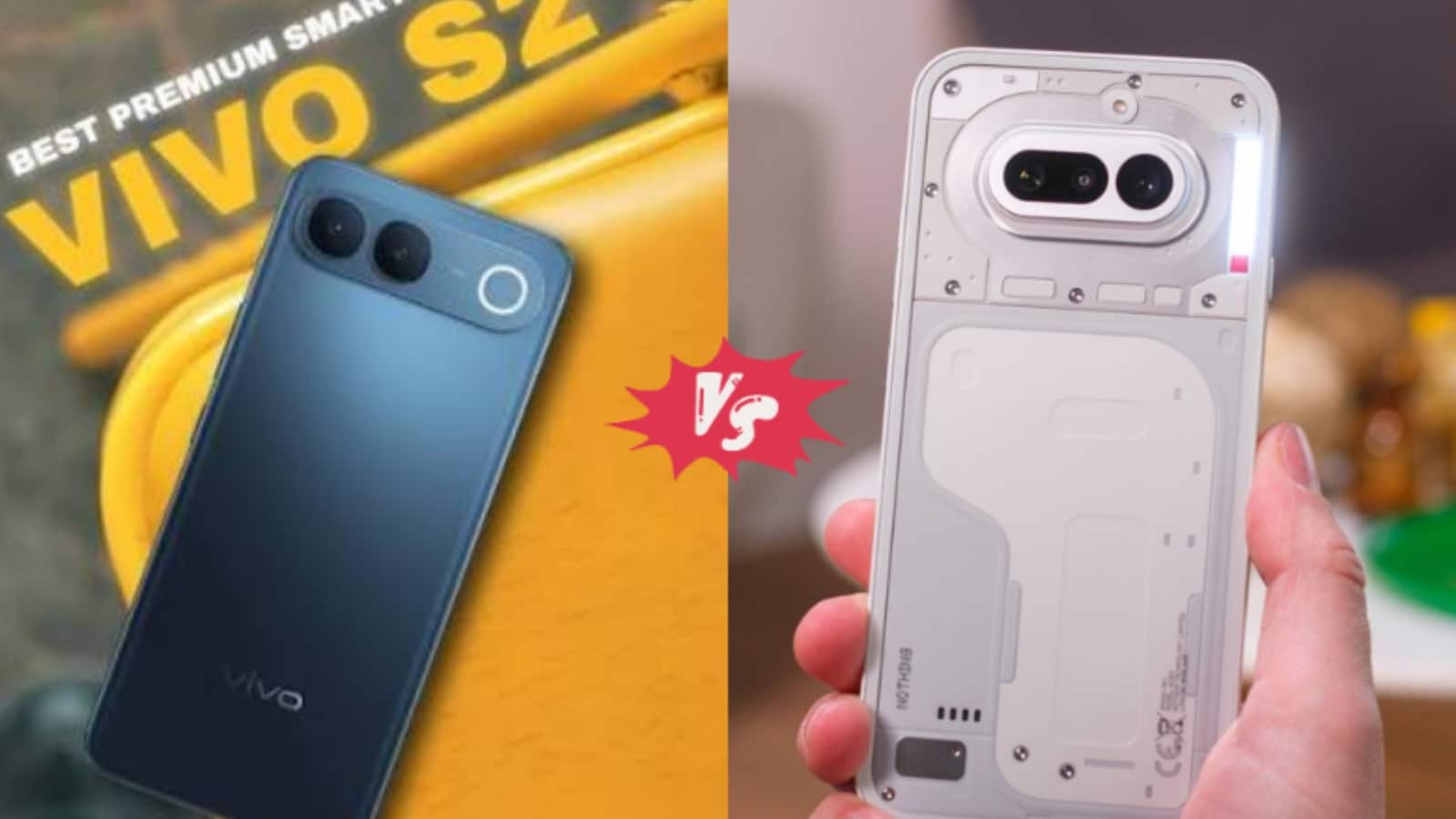Vivo S2 Vs Nothing Phone 4a: कैमरा, बैटरी और परफॉर्मेंस में कौन है दमदार? जानें Vivo S2 Vs Nothing Phone 4a: कैमरा, बैटरी और परफॉर्मेंस में कौन है दमदार? जानें
