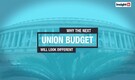 Why The Next Union Budget Will Look Different