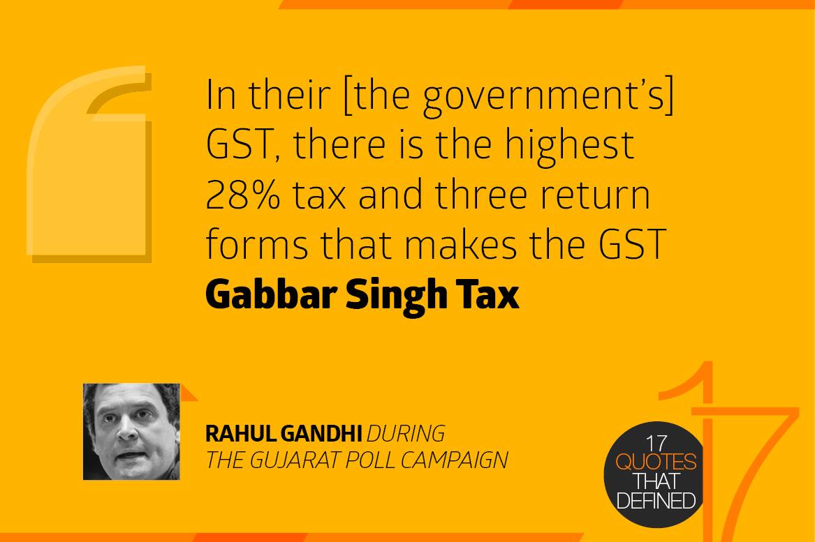 In their (the government's) GST, there is the highest 28% tax and three return forms that makes the GST Gabbar Singh Tax. - Rahul Gandhi