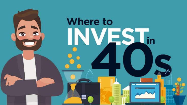 Where to Invest in 40s
