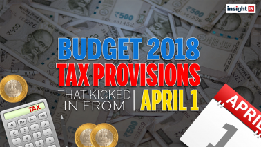 Budget 2018 tax provisions that kicked in from April 1