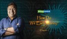 Moneyshastra with Devdutt Pattanaik: How do we earn money?