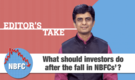 Editor's Take | How should investors read into the fall in NBFC stocks?