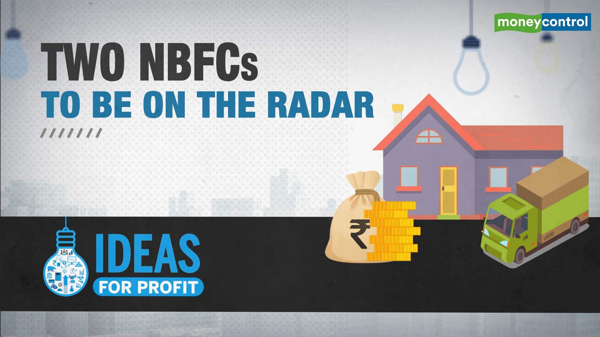 Ideas for Profit: 2 NBFCs worth looking at in the recent market carnage