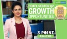 3 Point Analysis | Hotels Sector Q2 : Review & outlook