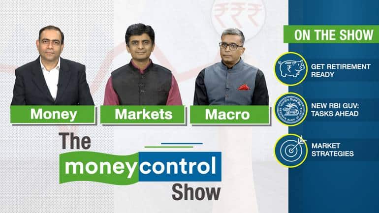 The Moneycontrol Show | Retirement planning, new RBI Governor and ...