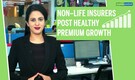 3 Point Analysis | Non-life insurers post healthy premium growth