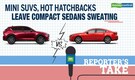Reporter's Take | Mini SUVs, hot hatchbacks leave compact sedans sweating