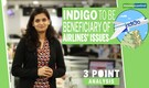 3 Point Analysis | IndiGo to gain from other airlines’ woes