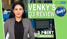3 Point Analysis | Venky's Q3 FY19 review