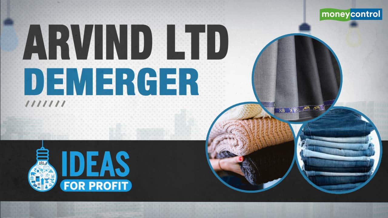 Ideas for Profit: Here's what investors can expect after Arvind's demerger