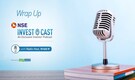 Podcast | NSE Invest O Cast episode 24: Top takeaways from the series