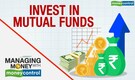 Managing Money With Moneycontrol | Invest in mutual funds