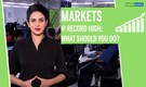 3 Point Analysis | Markets at record high: What should you do?