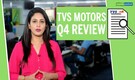 3 Point Analysis | TVS Motor Q4 review