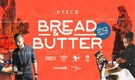 Dysco presents Bread & Butter: What’s on the table at WeWork, BKC on 30 June 2019