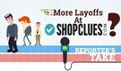 Reporter's Take | More layoffs at Shopclues?