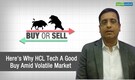 Buy Or Sell | Here's why HCL Tech a good buy amid volatile market