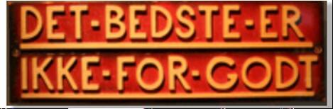 Q6. Where will you find this signboard which says “Only the Best is Good Enough”? Q6. Where will you find this signboard which says “Only the Best is Good Enough”?