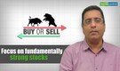 Buy or Sell | Focus on fundamentally strong stocks