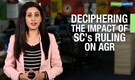 3-Point Analysis | Deciphering the impact of SC ruling on AGR
