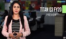 3-Point Analysis | Titan Q3 FY20 Preview