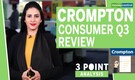 3-Point Analysis | Crompton Greaves Consumer Q3 review