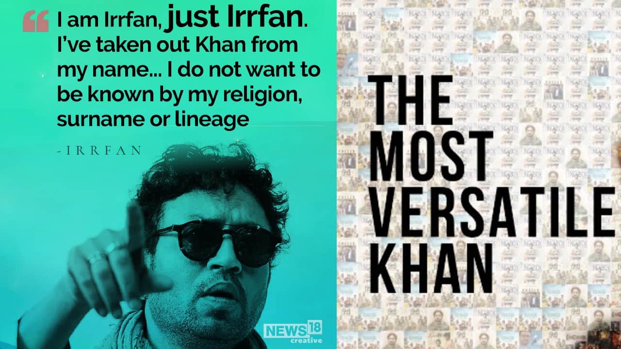 5 | “I am Irrfan, just Irrfan.” (Image: News18 Creative)