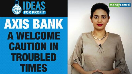 Axis Bank: A welcome caution in troubled times