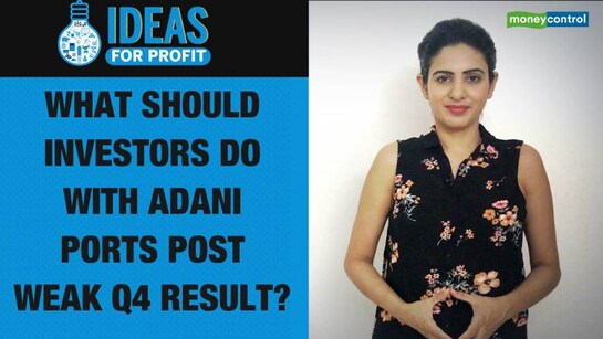 Adani Ports Q4: Should investors turn cautious?