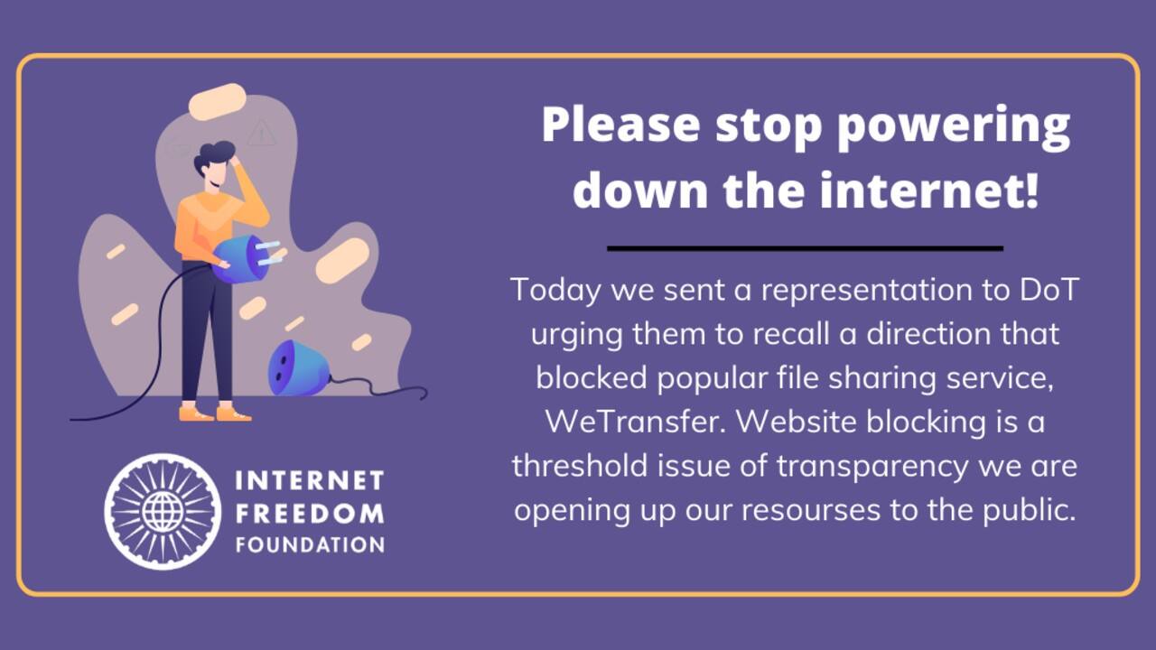 Internet Freedom Foundation urges DoT to unblock WeTransfer, opens RTI resources to the public