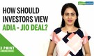 3 Point Analysis | How should investors view the ADIA-Jio deal?