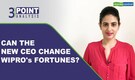 3-Point Analysis | With a new CEO in the saddle, will Wipro's fortune shine?