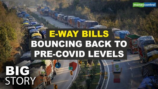 e-way bills bouncing back to pre-COVID levels