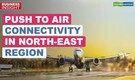 Business Insight | Aviation ministry approves 78 new routes under UDAN scheme