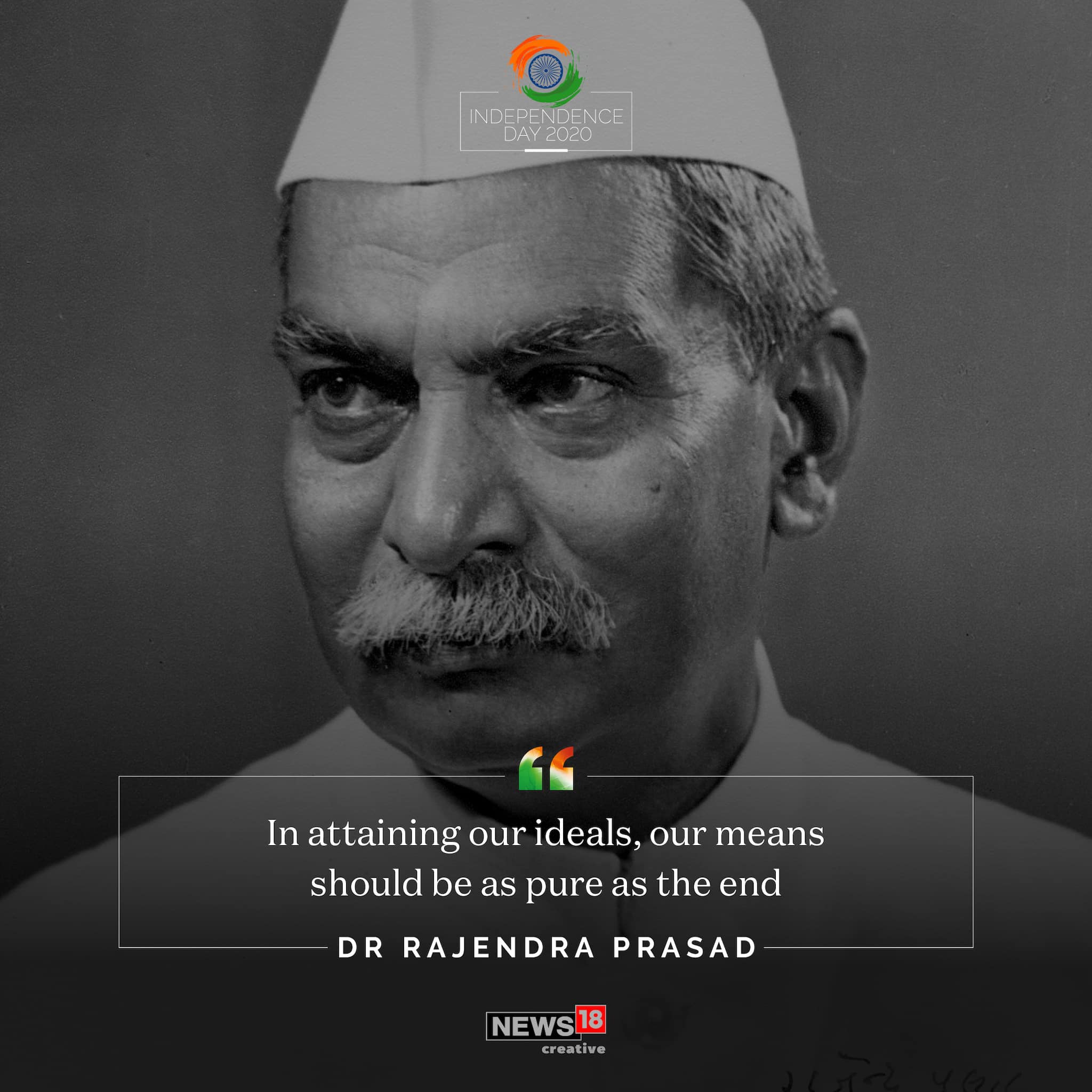 "In attaining our ideals, our means should as pure as the end" quote by first president of India Dr Rajendra Prasad.