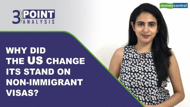 3 Point Analysis | Why did the US change its stand on non-immigrant visas? - Moneycontrol.com