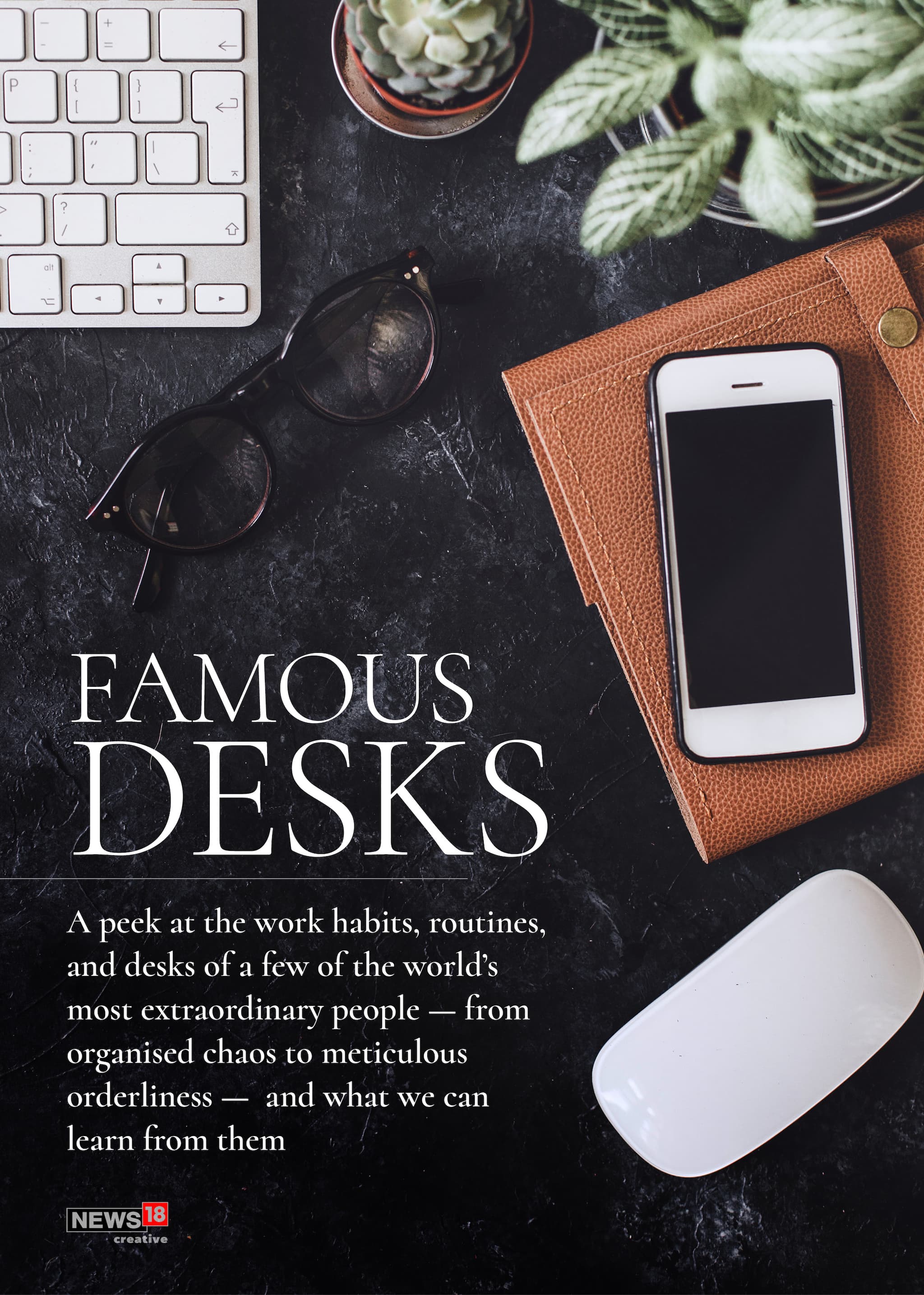 Taking a peek at the work habits and desks of a few of the world's most extraordinary people and what can we learn from them. (Image: News18 Creative) Taking a peek at the work habits and desks of a few of the world's most extraordinary people and what can we learn from them. (Image: News18 Creative)