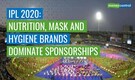 IPL 2020: Brands using sponsorship deals to drive home message of safety and immunity amid COVID-19