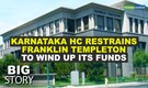 Big Story | Franklin Templeton India case: What does the latest order by Karnataka HC mean for investors?