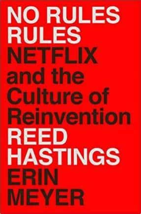 no rules netflix and the culture of reinvention