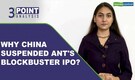 3-Point Analysis | Ant Group's $37 billion IPO suspended: Here’s what happened